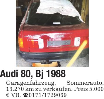 Audi 80, Bj 1988 Garagenfahrzeug, Sommerauto, 13.270 km zu verkaufen. Preis 5.000 € VB. _***