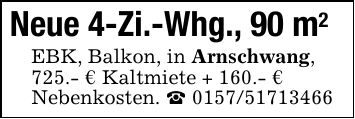 Neue 4-Zi.-Whg., 90 m2EBK, Balkon, in Arnschwang,725.- € Kaltmiete + 160.- €Nebenkosten. _ ***
