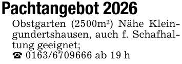 Pachtangebot 2026Obstgarten (2500m²) Nähe Kleingundertshausen, auch f. Schafhaltung geeignet;_ *** ab 19 h