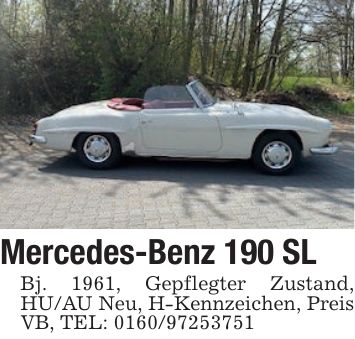 Mercedes-Benz 190 SL Bj. 1961, Gepflegter Zustand, HU/AU Neu, H-Kennzeichen, Preis VB, TEL: ***