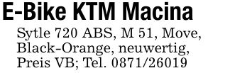 E-Bike KTM MacinaSytle 720 ABS, M 51, Move,Black-Orange, neuwertig,Preis VB; Tel. ***