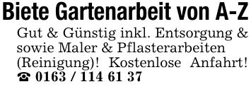 Biete Gartenarbeit von A-ZGut & Günstig inkl. Entsorgung & sowie Maler & Pflasterarbeiten(Reinigung)! Kostenlose Anfahrt! _ ***