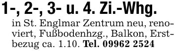 1-, 2-, 3- u. 4. Zi.-Whg. in St. Englmar Zentrum neu, renoviert, Fußbodenhzg., Balkon, Erstbezug ca. 1.10. Tel. ***