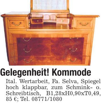 Gelegenheit! Kommode Ital. Wertarbeit, Fa. Selva, Spiegel hoch klappbar, zum Schmink- o. Schreibtisch, B1,28xH0,90xT0,49, 85 €; Tel. ***