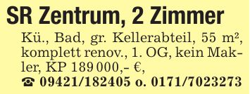 SR Zentrum, 2 ZimmerKü., Bad, gr. Kellerabteil, 55 m², komplett renov., 1. OG, kein Makler, KP ***,- €,_ *** o. ***