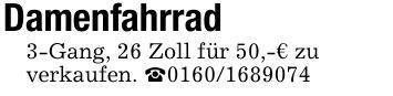 Damenfahrrad 3-Gang, 26 Zoll für 50,-€ zuverkaufen. _***