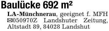Baulücke 692 m²LA-Münchnerau, geeignet f. MFH _***Z Landshuter Zeitung, Altstadt 89, 84028 Landshut