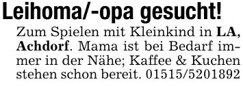 Leihoma/-opa gesucht!Zum Spielen mit Kleinkind in LA, Achdorf. Mama ist bei Bedarf immer in der Nähe; Kaffee & Kuchen stehen schon bereit. ***