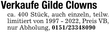 Verkaufe Gilde Clownsca. 400 Stück, auch einzeln, teilw. limitiert von ***, Preis VB, nur Abholung, ***