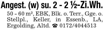 Angest. (w) su. 2 - 2 1/2-Zi.Wh. 50 - 60 m², EBK, Blk. o. Terr., Gge. o. Stellpl., Keller, in Essenb., LA, Ergolding, Altd. _ ***