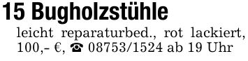 15 Bugholzstühleleicht reparaturbed., rot lackiert, 100,- €, _ *** ab 19 Uhr