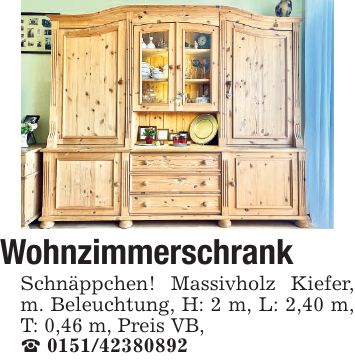 Wohnzimmerschrank Schnäppchen! Massivholz Kiefer, m. Beleuchtung, H: 2 m, L: 2,40 m, T: 0,46 m, Preis VB, _ ***
