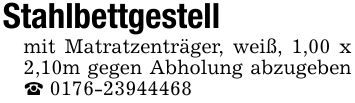 Stahlbettgestell mit Matratzenträger, weiß, 1,00 x 2,10m gegen Abholung abzugeben _ ***