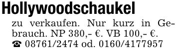 Hollywoodschaukelzu verkaufen. Nur kurz in Gebrauch. NP 380,- €. VB 100,- €._ *** od. ***