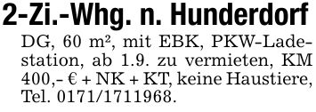 2-Zi.-Whg. n. HunderdorfDG, 60 m², mit EBK, PKW-Ladestation, ab 1.9. zu vermieten, KM 400,- € + NK + KT, keine Haustiere, Tel. ***.