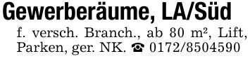 Gewerberäume, LA/Süd f. versch. Branch., ab 80 m², Lift, Parken, ger. NK. _ ***