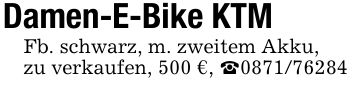 Damen-E-Bike KTM Fb. schwarz, m. zweitem Akku, zu verkaufen, 500 €, _***
