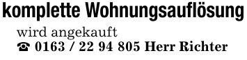 komplette Wohnungsauflösungwird angekauft_ *** Herr Richter