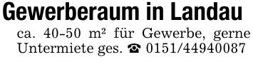 Gewerberaum in Landauca. 40-50 m² für Gewerbe, gerne Untermiete ges. _ ***