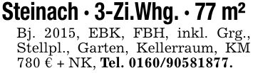 Steinach - 3-Zi.Whg. - 77 m² Bj. 2015, EBK, FBH, inkl. Grg., Stellpl., Garten, Kellerraum, KM 780 € + NK, Tel. ***.