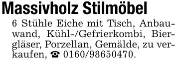 Massivholz Stilmöbel6 Stühle Eiche mit Tisch, Anbauwand, Kühl-/Gefrierkombi, Biergläser, Porzellan, Gemälde, zu verkaufen, _ ***.