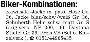 Biker-Kombinationen:Kawasaki-Jacke m. pass. Hose Gr. 36, Jacke blau/schw./weiß Gr. 36, Schuberth Helm schw.-matt Gr. S (orig.verp. NP 300,- €), Daytona Stiefel Gr. 39, Preis VB (Set o. Einzelverk.), _ ***