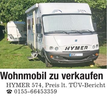 Wohnmobil zu verkaufen HYMER 574, Preis lt. TÜV-Bericht _ ***
