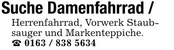 Suche Damenfahrrad /Herrenfahrrad, Vorwerk Staubsauger und Markenteppiche._ ***