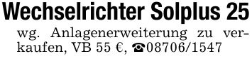 Wechselrichter Solplus 25wg. Anlagenerweiterung zu verkaufen, VB 55 €, _***
