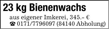 23 kg Bienenwachsaus eigener Imkerei, 345.- €_ *** (84140 Abholung)