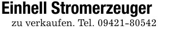 Einhell Stromerzeugerzu verkaufen. Tel. ***