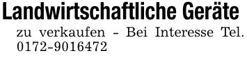 Landwirtschaftliche Geräte zu verkaufen - Bei Interesse Tel. ***