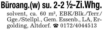 Büroang.(w) su. 2-2 1/2-Zi.Whg. solvent, ca. 60 m², EBK/Blk./Terr./ Gge./Stellpl., Gem. Essenb., LA, Ergolding, Altdorf. _ ***