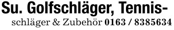 Su. Golfschläger, Tennis- schläger & Zubehör ***