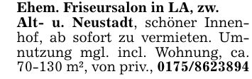 Ehem. Friseursalon in LA, zw.Alt- u. Neustadt, schöner Innenhof, ab sofort zu vermieten. Umnutzung mgl. incl. Wohnung, ca. 70-130 m², von priv., ***