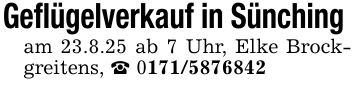 Geflügelverkauf in Sünching am 23.8.25 ab 7 Uhr, Elke Brockgreitens, _ ***