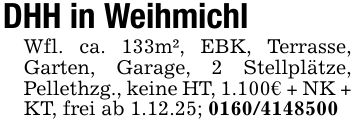 DHH in WeihmichlWfl. ca. 133m², EBK, Terrasse, Garten, Garage, 2 Stellplätze, Pellethzg., keine HT, 1.100€ + NK + KT, frei ab 1.12.25; ***