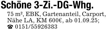 Schöne 3-Zi.-DG-Whg.75 m², EBK, Gartenanteil, Carport, Nähe LA, KM 600€, ab 01.09.25;_ ***