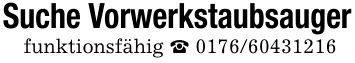 Suche Vorwerkstaubsaugerfunktionsfähig _ ***