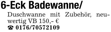 6-Eck Badewanne/Duschwanne mit Zubehör, neuwertig VB 150,- €_ ***