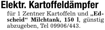 Elektr. Kartoffeldämpferfür 1 Zentner Kartoffeln und 