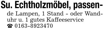 Su. Echtholzmöbel, passen- de Lampen, 1 Stand - oder Wanduhr u. 1 gutes Kaffeeservice _ ***