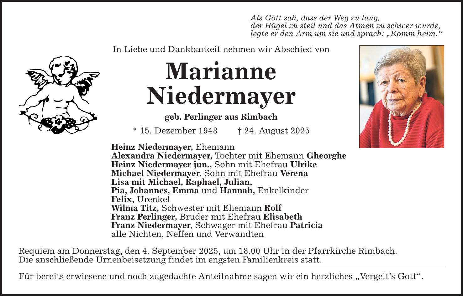 Als Gott sah, dass der Weg zu lang,der Hügel zu steil und das Atmen zu schwer wurde,legte er den Arm um sie und sprach: 