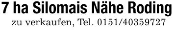 7 ha Silomais Nähe Rodingzu verkaufen, Tel. ***