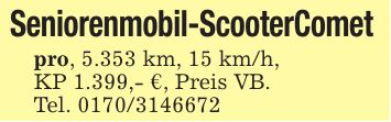 Seniorenmobil-ScooterComet pro, 5.353 km, 15 km/h,KP 1.399,- €, Preis VB.Tel. ***