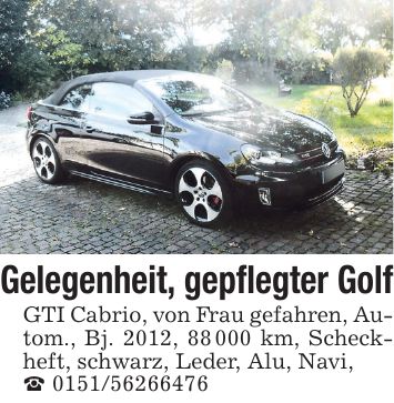 Gelegenheit, gepflegter Golf GTI Cabrio, von Frau gefahren, Autom., Bj. 2012, 88 000 km, Scheckheft, schwarz, Leder, Alu, Navi, _ ***