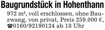 Baugrundstück in Hohenthann972 m², voll erschlossen, ohne Bauzwang, von privat, Preis 259.000 €, _*** ab 18 Uhr