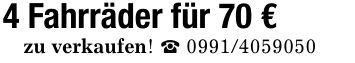 4 Fahrräder für 70 € zu verkaufen! _ ***