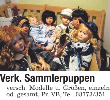 Verk. Sammlerpuppen versch. Modelle u. Größen, einzeln od. gesamt, Pr. VB, Tel. ***