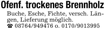 Ofenf. trockenes BrennholzBuche, Esche, Fichte, versch. Längen, Lieferung möglich._ *** o. ***